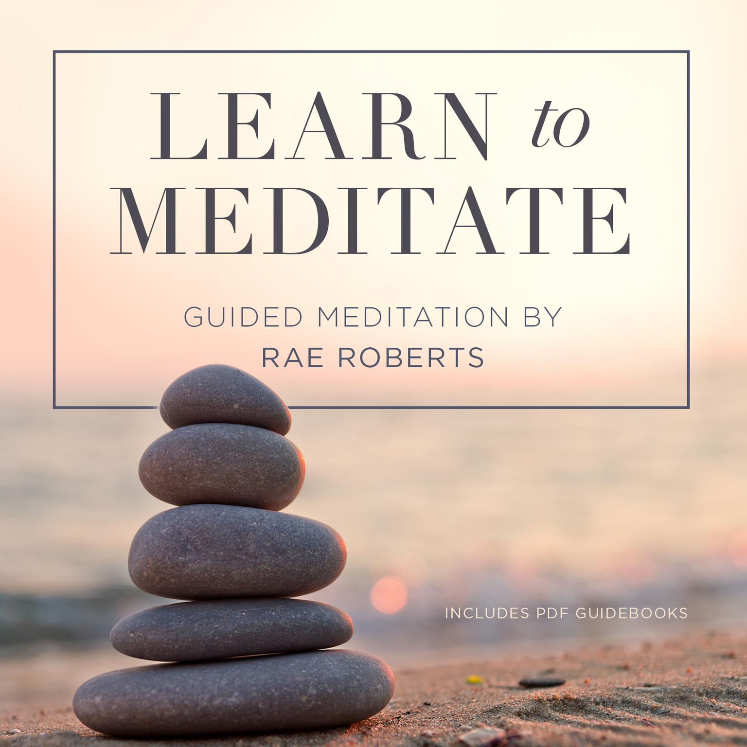 Learn to Meditate Audiobook, by Rae Roberts