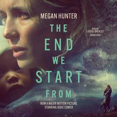 The End We Start From Audiobook, by Megan Hunter