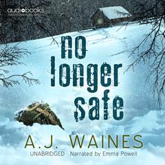 No Longer Safe Audiobook, by A. J.  Waines