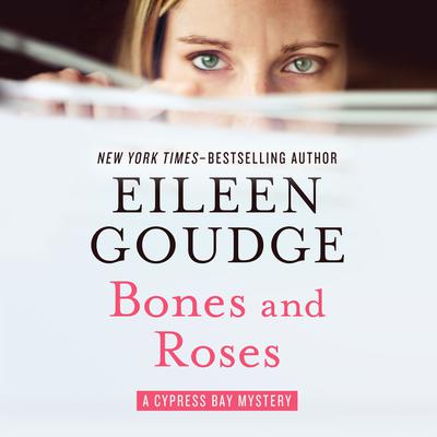 Bones and Roses Audiobook, by Eileen Goudge