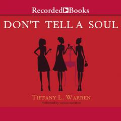 Dont Tell a Soul Audiobook, by Tiffany L. Warren