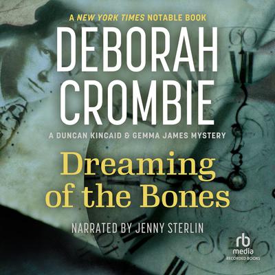 Dreaming of the Bones Audiobook, by Deborah Crombie