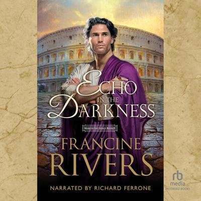 An Echo in the Darkness Audiobook, by Francine Rivers