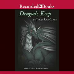Dragons Keep Audiobook, by Janet Lee Carey