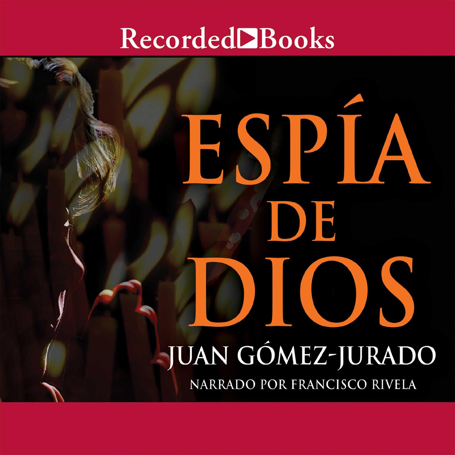 Espia de Dios (Gods Spy) Audiobook, by Juan Gomez-Jurado