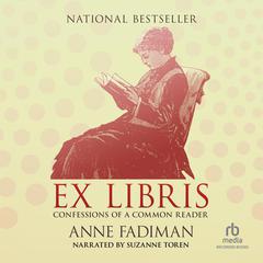 Ex Libris: Confessions of a Common Reader Audiobook, by Anne Fadiman