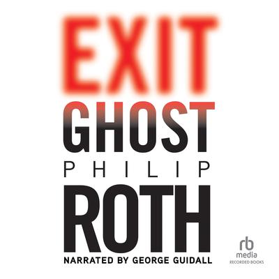 Exit Ghost Audiobook, by Philip Roth