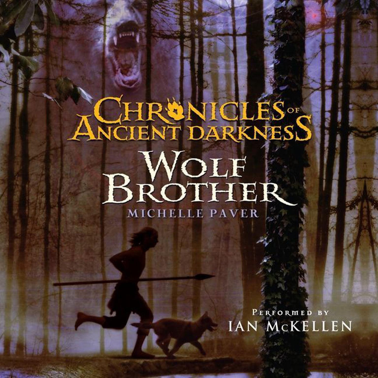 Chronicles of Ancient Darkness #1: Wolf Brother Audiobook, by Michelle Paver