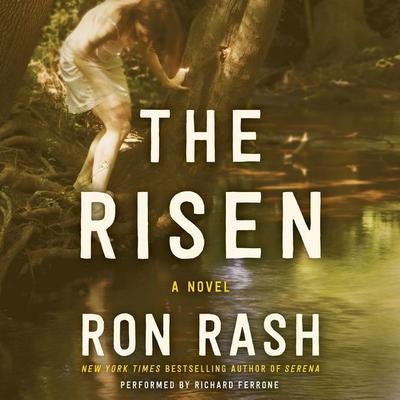 The Risen: A Novel Audiobook, by Ron Rash