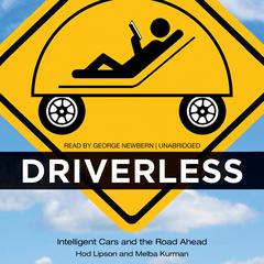 Driverless: Intelligent Cars and the Road Ahead Audiobook, by Hod Lipson