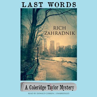 Last Words: A Coleridge Taylor Mystery Audiobook, by Rich Zahradnik