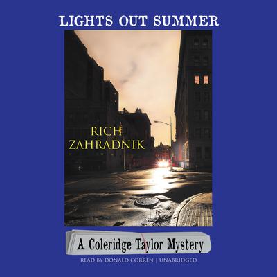 Lights Out Summer: A Coleridge Taylor Mystery Audiobook, by Rich Zahradnik