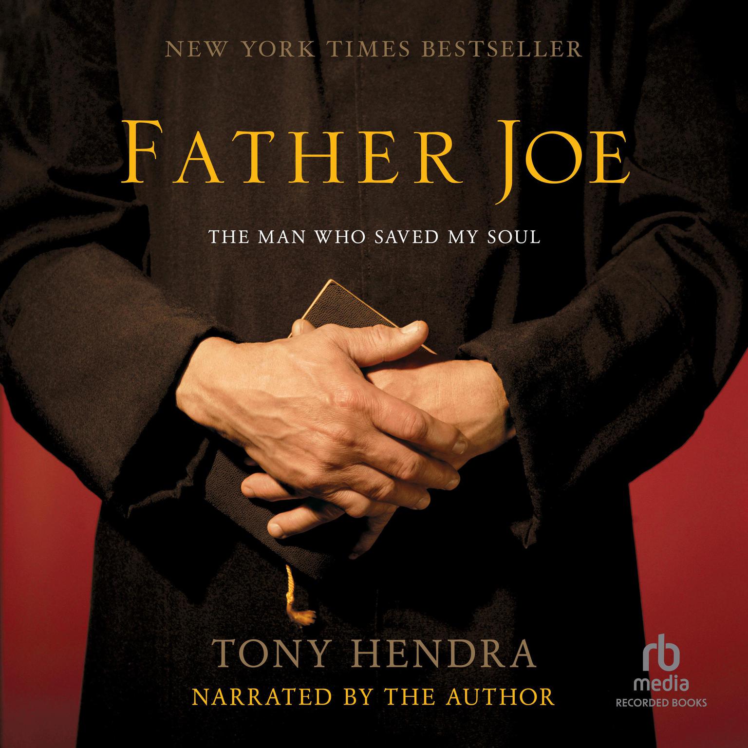 Father Joe: The Man Who Saved My Faith Audiobook, by Tony Hendra
