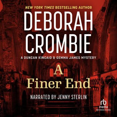 A Finer End Audiobook, by Deborah Crombie