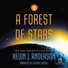 A Forest of Stars Audiobook, by Kevin J. Anderson
