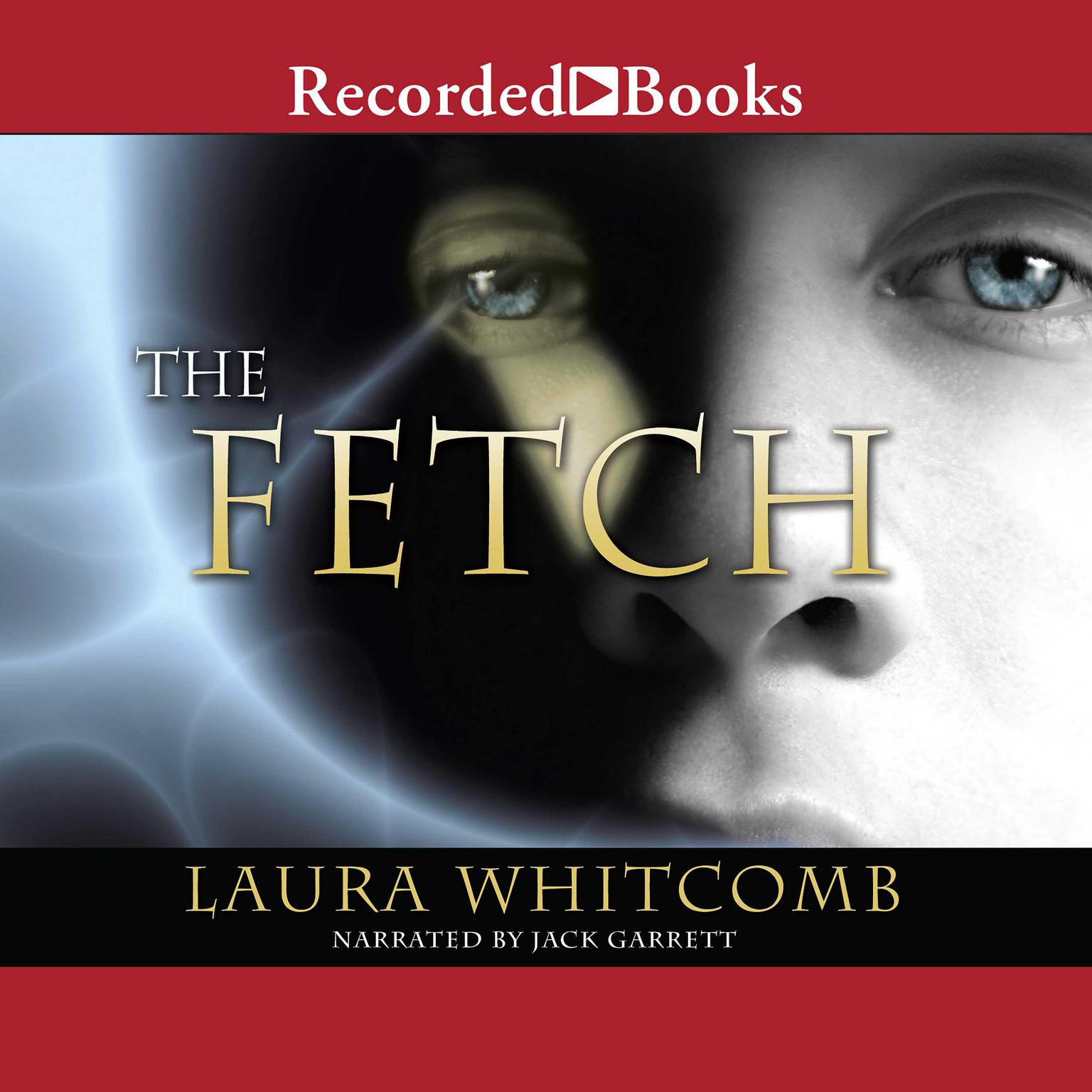 The Fetch Audiobook, by Laura Whitcomb