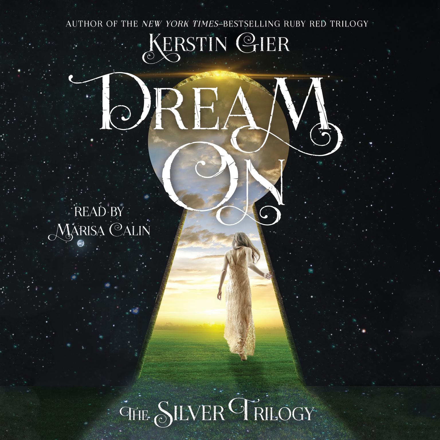 Dream On: The Silver Trilogy Audiobook, by Kerstin Gier