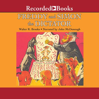 Freddy and Simon the Dictator Audiobook, by Walter R. Brooks
