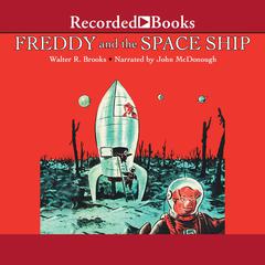 Freddy and the Space Ship Audiobook, by Walter R. Brooks