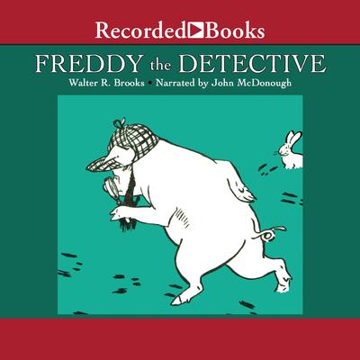 Freddy the Detective Audiobook, by Walter R. Brooks