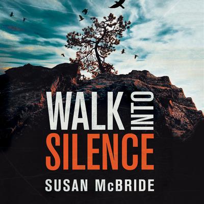 Walk Into Silence Audiobook, by Susan McBride