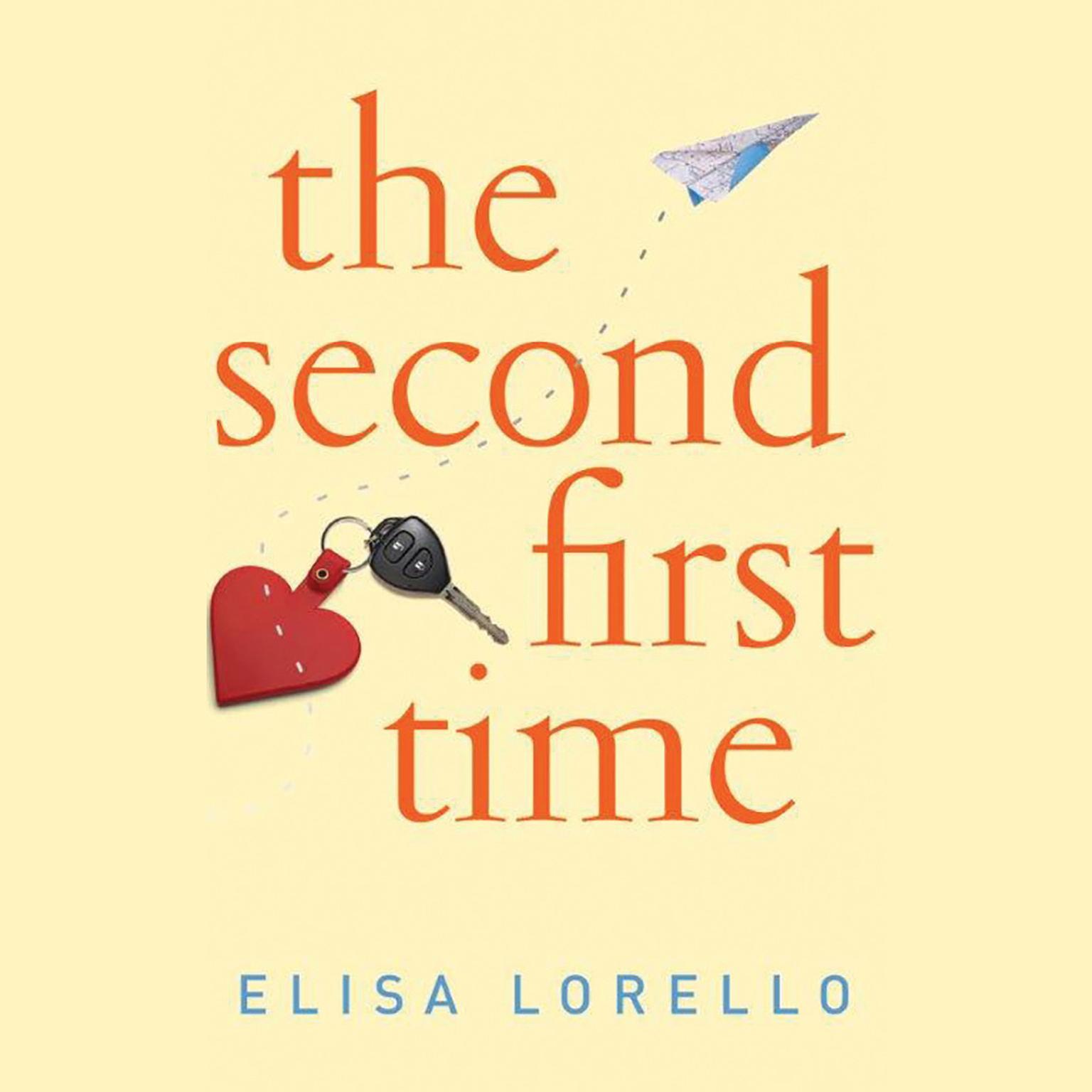 The Second First Time Audiobook, by Elisa Lorello