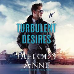 Turbulent Desires Audiobook, by Melody Anne