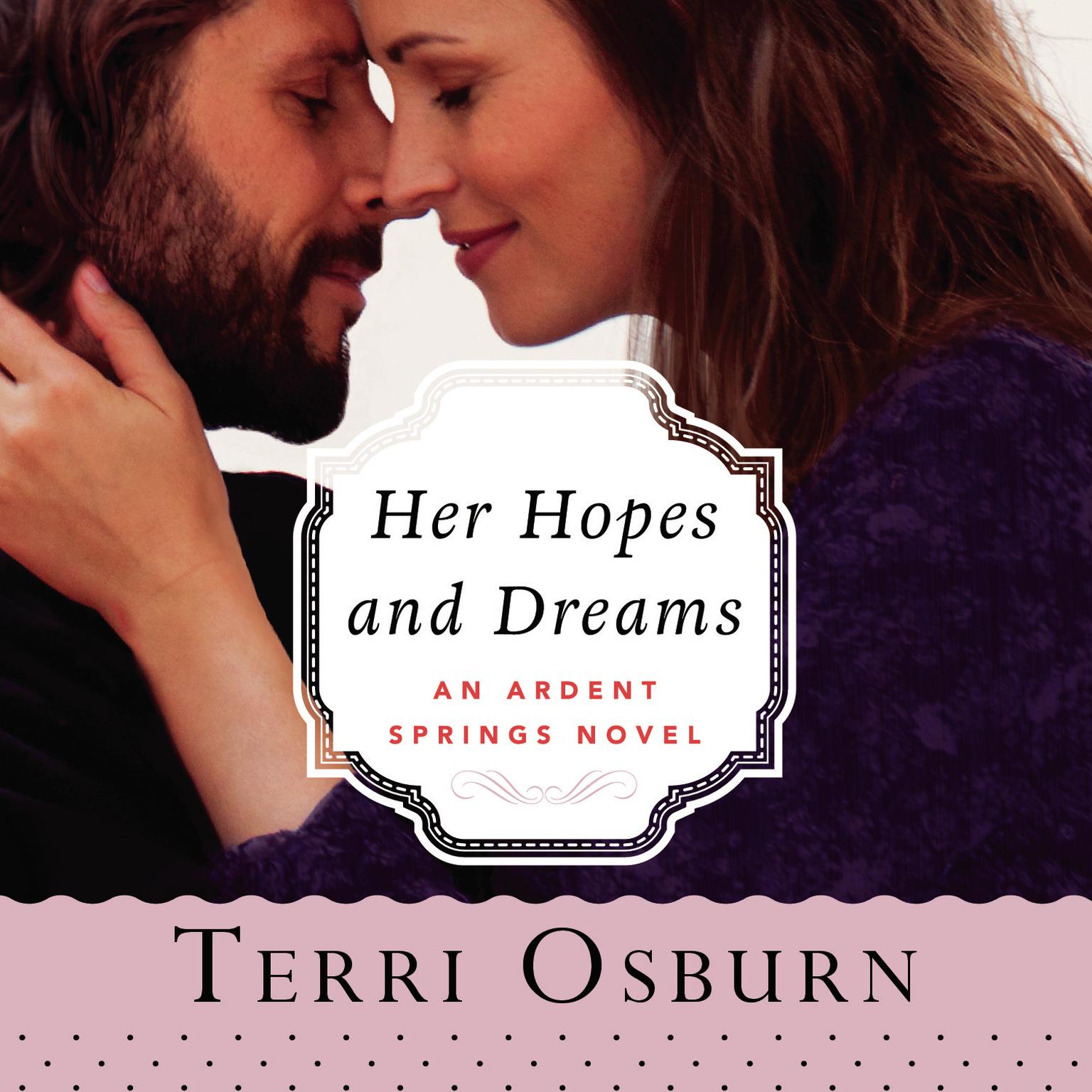 Her Hopes and Dreams Audiobook, by Terri Osburn