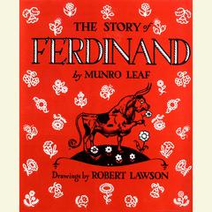 The Story of Ferdinand Audiobook, by Munro Leaf