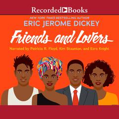 Friends and Lovers Audiobook, by Eric Jerome Dickey