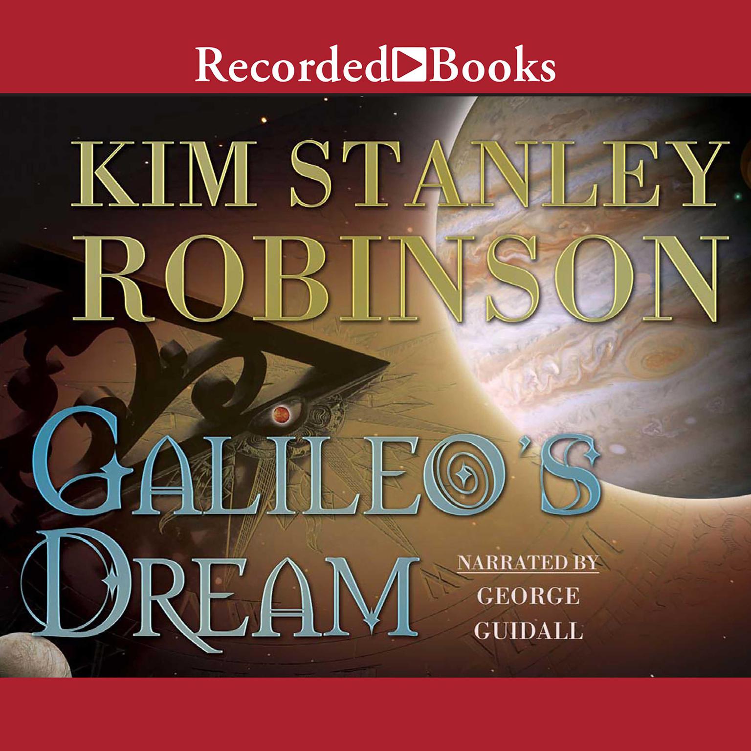 Galileos Dream Audiobook, by Kim Stanley Robinson