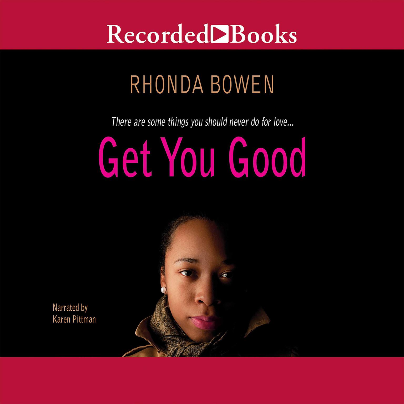 Get You Good Audiobook, by Rhonda Bowen