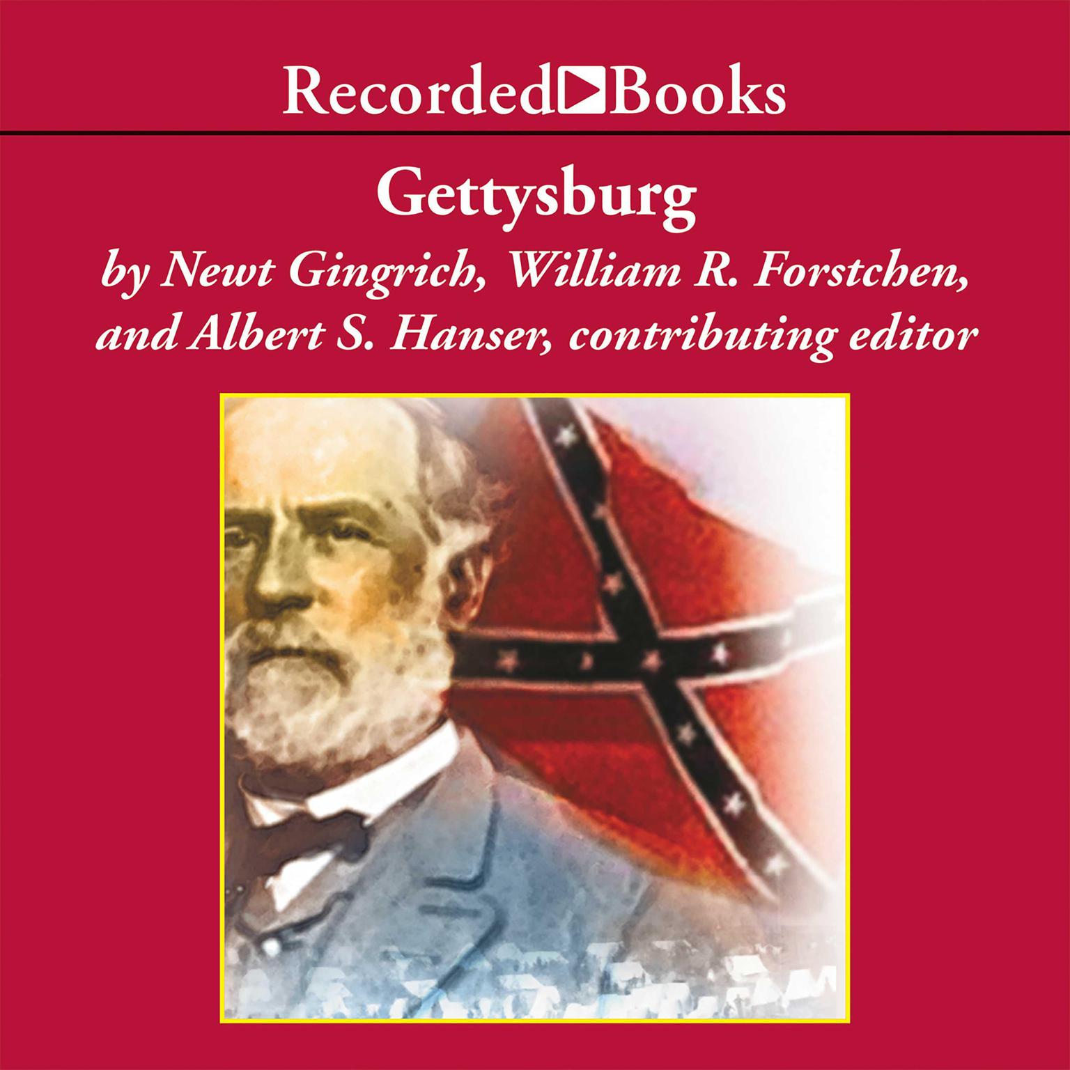 Gettysburg: A Novel of the Civil War Audiobook, by Newt Gingrich