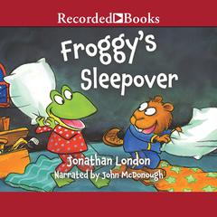 Froggy's Sleepover Audiobook, by Jonathan London