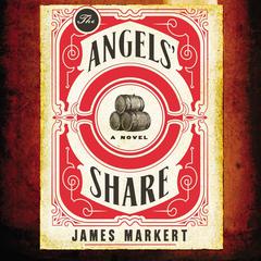 The Angels' Share Audiobook, by James Markert