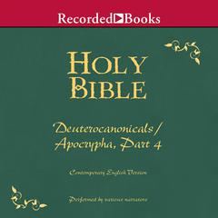 Part 4, Holy Bible Deuterocanonicals/Apocrypha-Volume 21 Audiobook, by Various 
