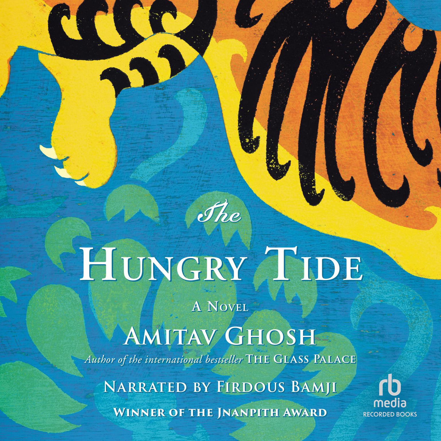 The Hungry Tide Audiobook, by Amitav Ghosh