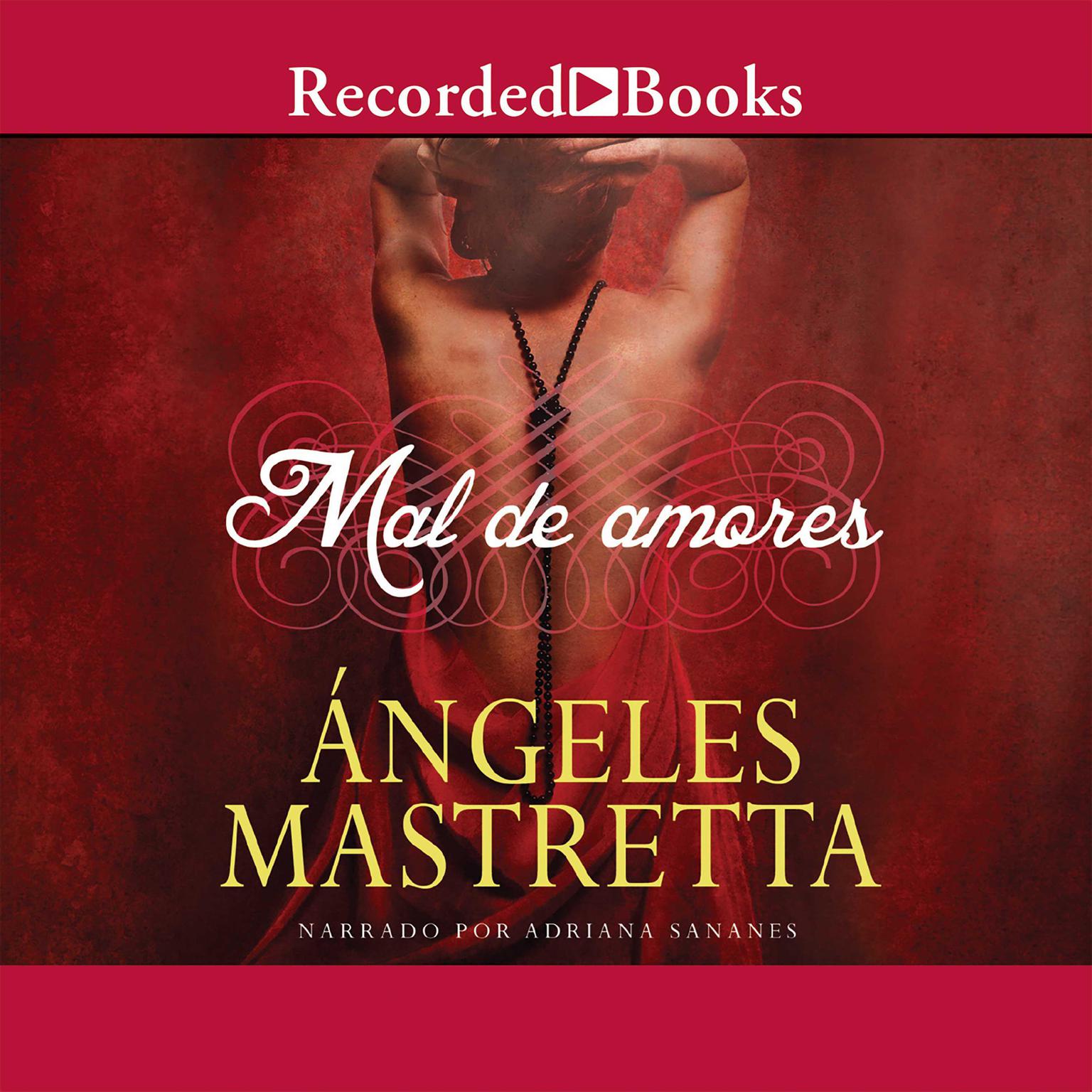 Mal de amores (Lovesick) Audiobook, by Ángeles Mastretta