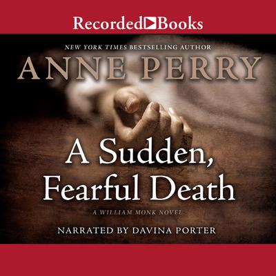 A Sudden, Fearful Death Audiobook, by Anne Perry