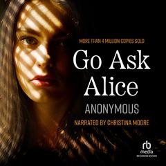 Go Ask Alice Audiobook, by Anonymous