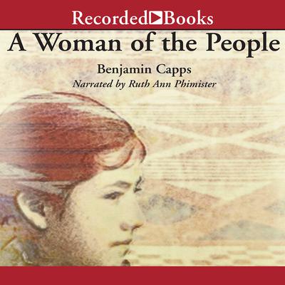 A Woman of the People: A Novel Audiobook, by Benjamin Capps