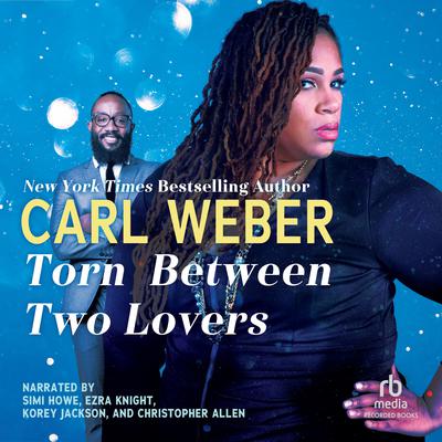 Torn between Two Lovers Audiobook, by Carl Weber