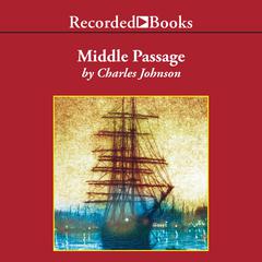 Middle Passage Audiobook, by Charles Johnson