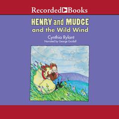 Henry and Mudge and the Wild Wind Audiobook, by Cynthia Rylant