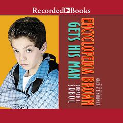 Encyclopedia Brown Gets His Man Audiobook, by Donald J. Sobol