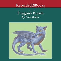Dragons Breath Audiobook, by E. D. Baker