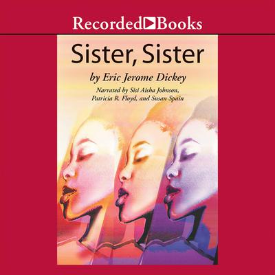 Sister, Sister Audiobook, by Eric Jerome Dickey