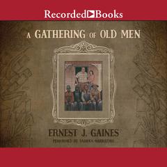 A Gathering of Old Men Audiobook, by Ernest J. Gaines