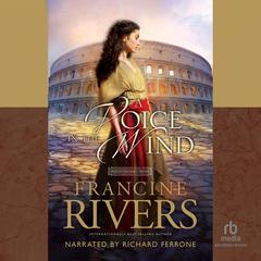 A Voice in the Wind Audiobook, by Francine Rivers