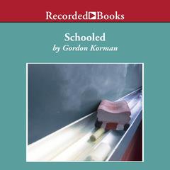 Schooled Audiobook, by Gordon Korman